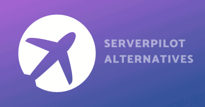Serverpilot Alternatives
